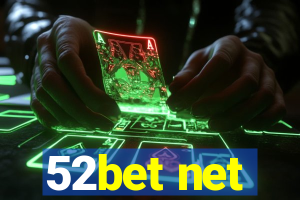 52bet net